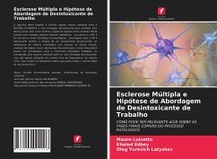 Esclerose Múltipla e Hipótese de Abordagem de Desintoxicante de Trabalho - Luisetto, Mauro;Edbey, Khaled;Latyshev, Oleg Yurevich