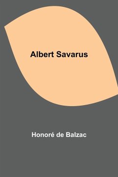 Albert Savarus - de Balzac, Honoré