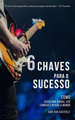 6 Chaves Para o Sucesso (eBook, ePUB) - Van Casteele, Dan