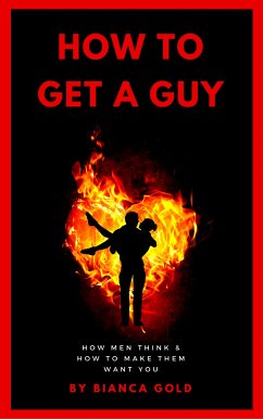 How to Get a Guy (eBook, ePUB) - Gold, Bianca