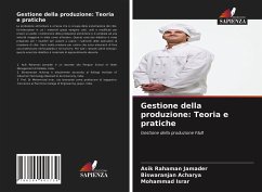 Gestione della produzione: Teoria e pratiche - Jamader, Asik Rahaman;Acharya, Biswaranjan;Israr, Mohammad