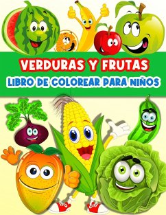 Libro De Colorear Frutas Y Verduras Para Niños Y Niñas - Publishing Press, Am