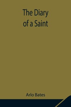 The Diary of a Saint - Bates, Arlo