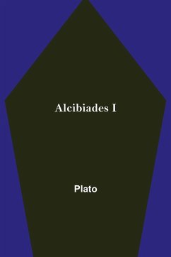 Alcibiades I - Plato