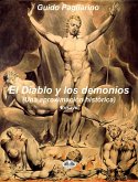 El Diablo Y Los Demonios (Una Aproximación Histórica) (eBook, ePUB)