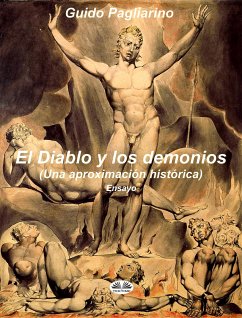 El Diablo Y Los Demonios (Una Aproximación Histórica) (eBook, ePUB) - Pagliarino, Guido