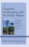 Linguistic Landscaping and the Pacific Region (eBook, ePUB)