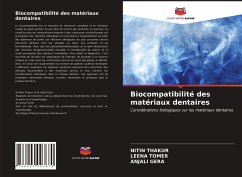 Biocompatibilité des matériaux dentaires - THAKUR, NITIN;Tomer, Leena;GERA, ANJALI