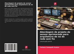 Abordagem de projeto de sensor aprimorado para arquitetura de nó de rede sem fio - Sampath Kumar, Pattem