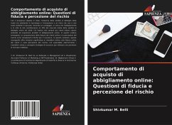 Comportamento di acquisto di abbigliamento online: Questioni di fiducia e percezione del rischio - Belli, Shivkumar M.;Shivaji, Waghamare