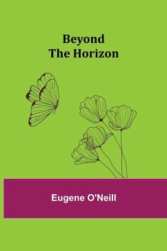 Beyond the Horizon - O'Neill, Eugene