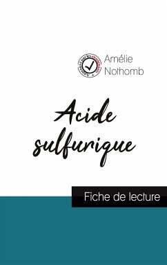 Acide sulfurique de Amélie Nothomb (fiche de lecture et analyse complète de l'oeuvre) - Nothomb, Amélie