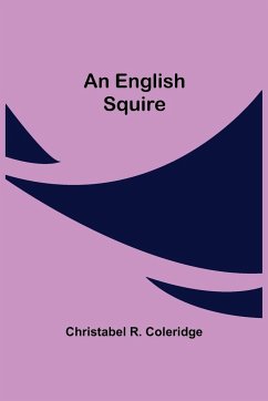 An English Squire - R. Coleridge, Christabel