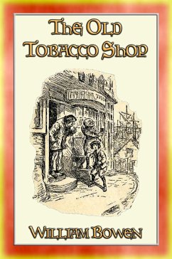 THE OLD TOBACCO SHOP - A Story about a Boy who sought Adventure (eBook, ePUB)