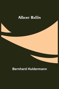 Albert Ballin - Huldermann, Bernhard