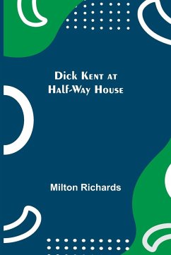 Dick Kent at Half-Way House - Richards, Milton