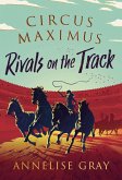 Circus Maximus: Rivals On the Track (eBook, ePUB)