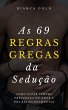 As 69 Regras Gregas da Sedução... - Bild 1