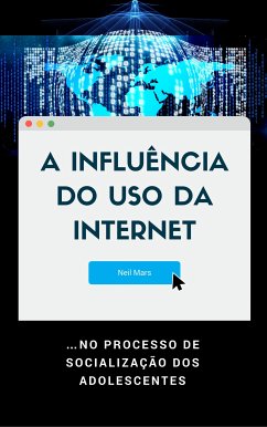 A Influência do Uso da Internet (eBook, ePUB) - Mars, Neil