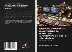 Approccio avanzato alla progettazione dei sensori per l'architettura dei nodi di rete wireless - Sampath Kumar, Pattem