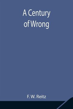 A Century of Wrong - W. Reitz, F.