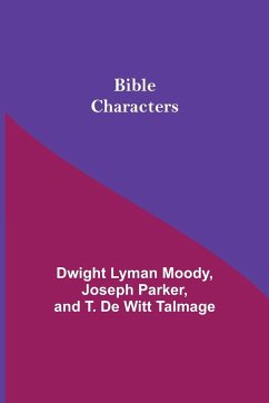 Bible Characters - Lyman Moody, Dwight; Parker, Joseph