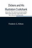 Dickens and His Illustrators Cruikshank, Seymour, Buss, &quote;&quote;Phiz,&quote;&quote; Cattermole, Leech, Doyle, Stanfield, Maclise, Tenniel, Frank Stone, Landseer, Palmer, Topham, Marcus Stone, and Luke Fildes 2nd. Ed.