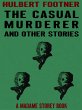 The Casual Murderer and Other Stories... - Bild 1