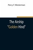 The Airship &quote;Golden Hind&quote;