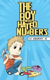 THE BOY WHO HATED NUMBERS