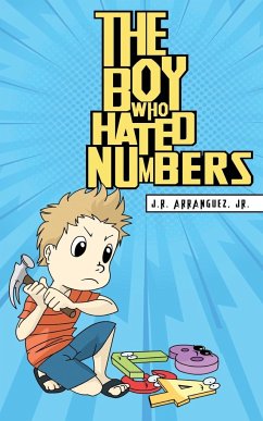 THE BOY WHO HATED NUMBERS - Arranguez, J. R.