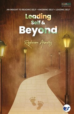 Leading Self & Beyond - Ananthoj, Raghuram