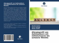 Allergieprofil von Asthmatikern mit mittelschwerer bis schwerer Rhinitis - Snène, Houda;Dellagi, Sarra;Kaffel, Nadia