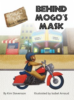 Behind Mogo's Mask - Stevenson, Kim