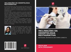 INCLINAÇÕES DA ODONTOLOGIA RESTAURATIVA - Jain, Priya;Choudhary, Ekta