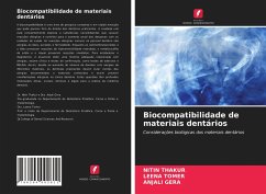 Biocompatibilidade de materiais dentários - THAKUR, NITIN;Tomer, Leena;GERA, ANJALI