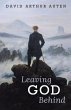 Leaving God Behind (eBook, ePUB) - Bild 1