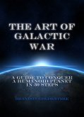 The Art of Galactic War (eBook, ePUB)