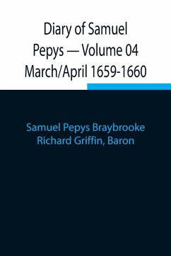 Diary of Samuel Pepys - Volume 04 - Pepys Braybrooke, Samuel; Griffin, Richard