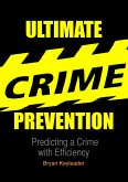 Ultimate Crime Prevention (eBook, ePUB)
