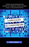 A Educação na Comunidade (eBook, ePUB)