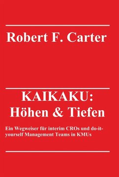 KAIKAKU: Höhen & Tiefen (eBook, ePUB) - Carter, Robert F.