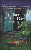 Abduction in the Dark (eBook, ePUB) Abduction in the Dark (eBook, ePUB)