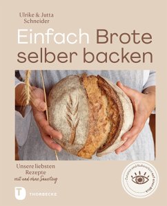 Einfach Brote selber backen (eBook, PDF) - Schneider, Ulrike; Schneider, Jutta