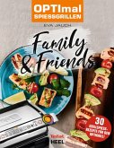 OPTImal Spießgrillen - Family & Friends (eBook, ePUB)