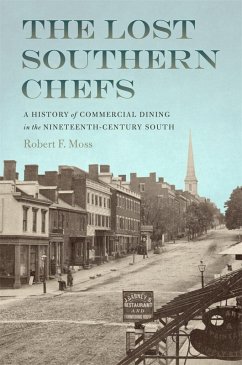The Lost Southern Chefs (eBook, ePUB) - Moss, Robert F.