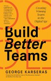 Build Better Teams (eBook, ePUB)