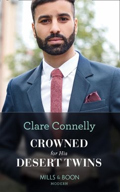 Crowned For His Desert Twins (Mills & Boon Modern) (eBook, ePUB) - Connelly, Clare