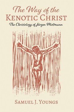 The Way of the Kenotic Christ (eBook, ePUB)