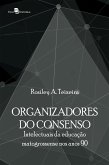 Organizadores do consenso (eBook, ePUB)